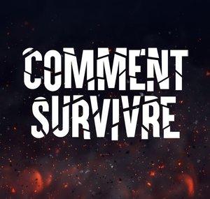 Comment Survivre