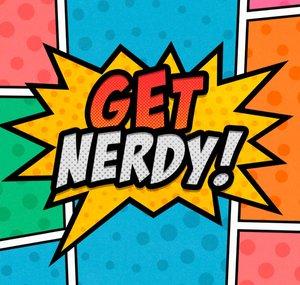Get Nerdy