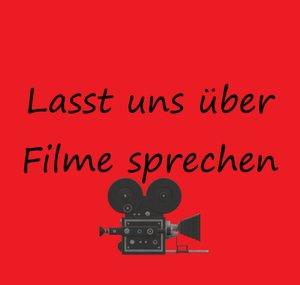 Lasst uns über Filme sprechen