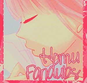 Homu Fandubs