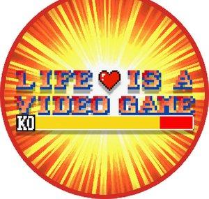 Life is a Video Game