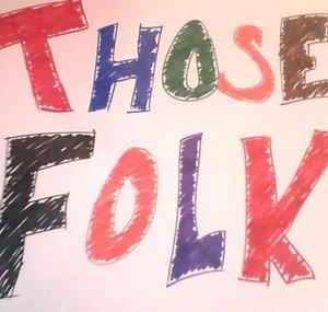 ThoseFolk