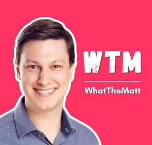 WhatTheMatt