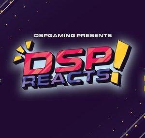 DSPReacts