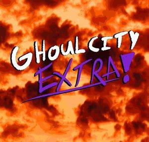 Ghoul City Extra
