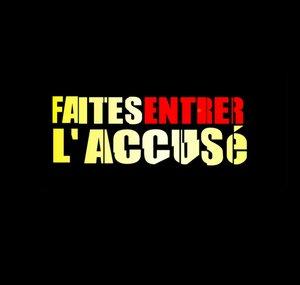 Faites entrer l’accusé - Officielle