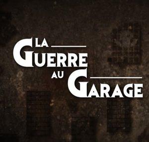 La Guerre Au Garage