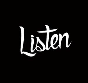 Listen