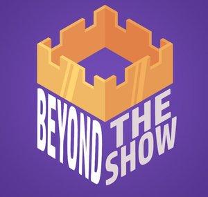 Beyond the Show