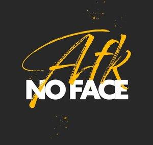 AFK NOFACE