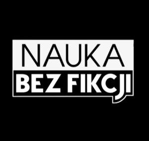 Nauka BEZ fikcji