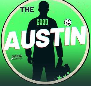 The Good Austin