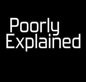 PoorlyExplained