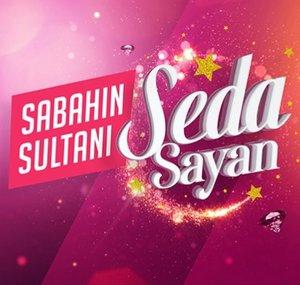 Sabahın Sultanı Seda Sayan