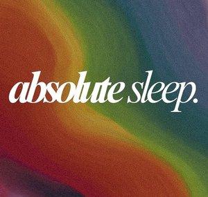 Absolute Sleep