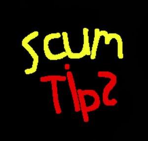 Scum Tips