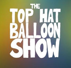 The Top Hat Balloon Show