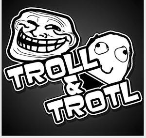 TROLL & TROTL