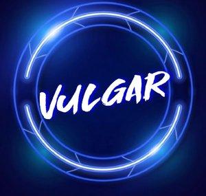 Vulgar 