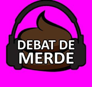 Débat de Merde