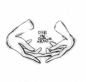Die In Our Arms