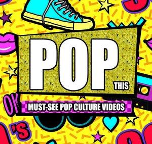 Pop This! Pop Culture Videos