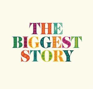 The Biggest Story