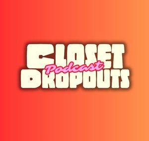 Closet Dropouts - M.C. and Cat