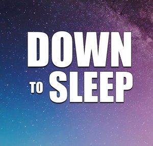 Down To Sleep