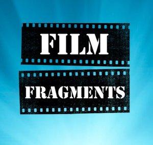 Film Fragments