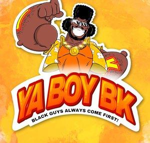 Ya Boy BK