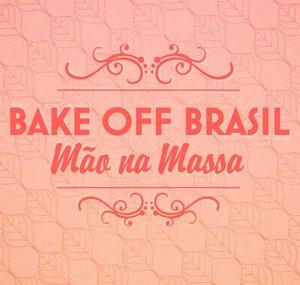 Bake Off Brasil