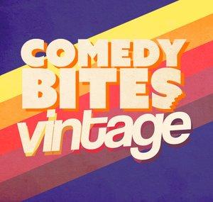 Comedy Bites Vintage