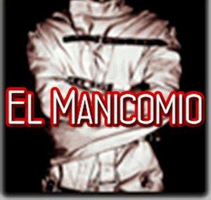 El Manicomio