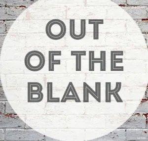 Out Of The Blank