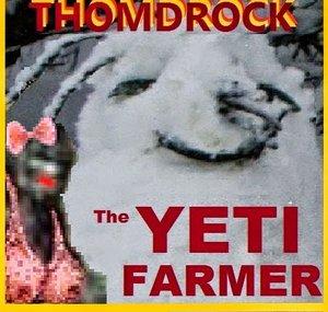 Prof Drock, The Yeti Farmer