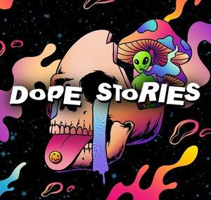 Dope Stories