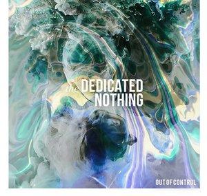 the DEDICATED NOTHING