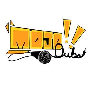 MOJO!! Dubs