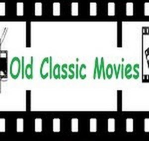 Old Classic Movies