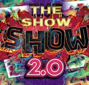 The Show Show 2.0