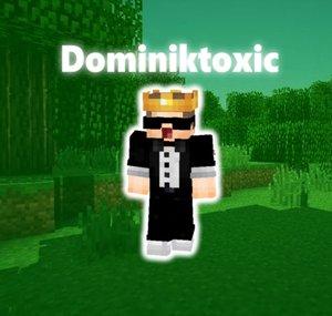Dominik toxic