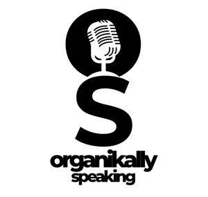ORGANIKALLY SPEAKING CLIPS