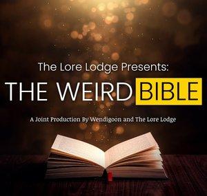 The Weird Bible