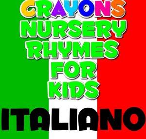 Crayons Nursery Rhymes Italiano - Filastrocche