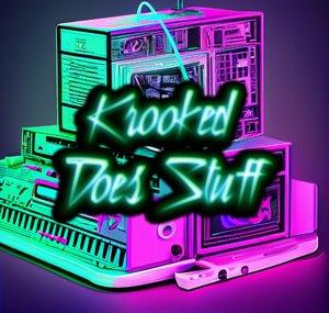Krooked Does Stuff