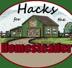 Hacks for the Homesteader