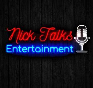 Nick Talks Entertainment