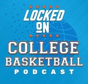 Locked On College Basketball