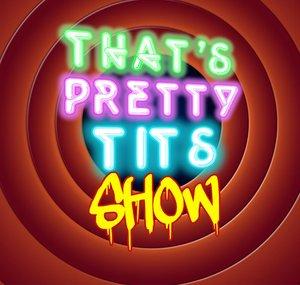 ThatsPrettyTits